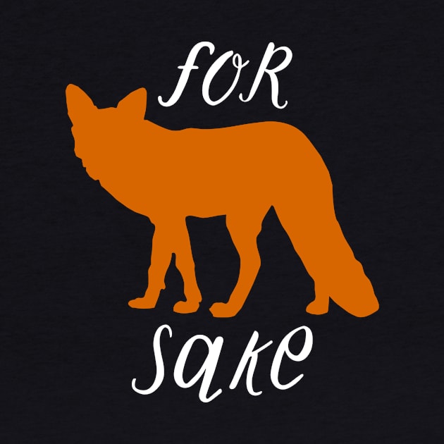 For Fox Sake by gnotorious